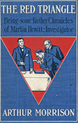 The Red Triangle: Being Some Further Chronicles of Martin Hewitt